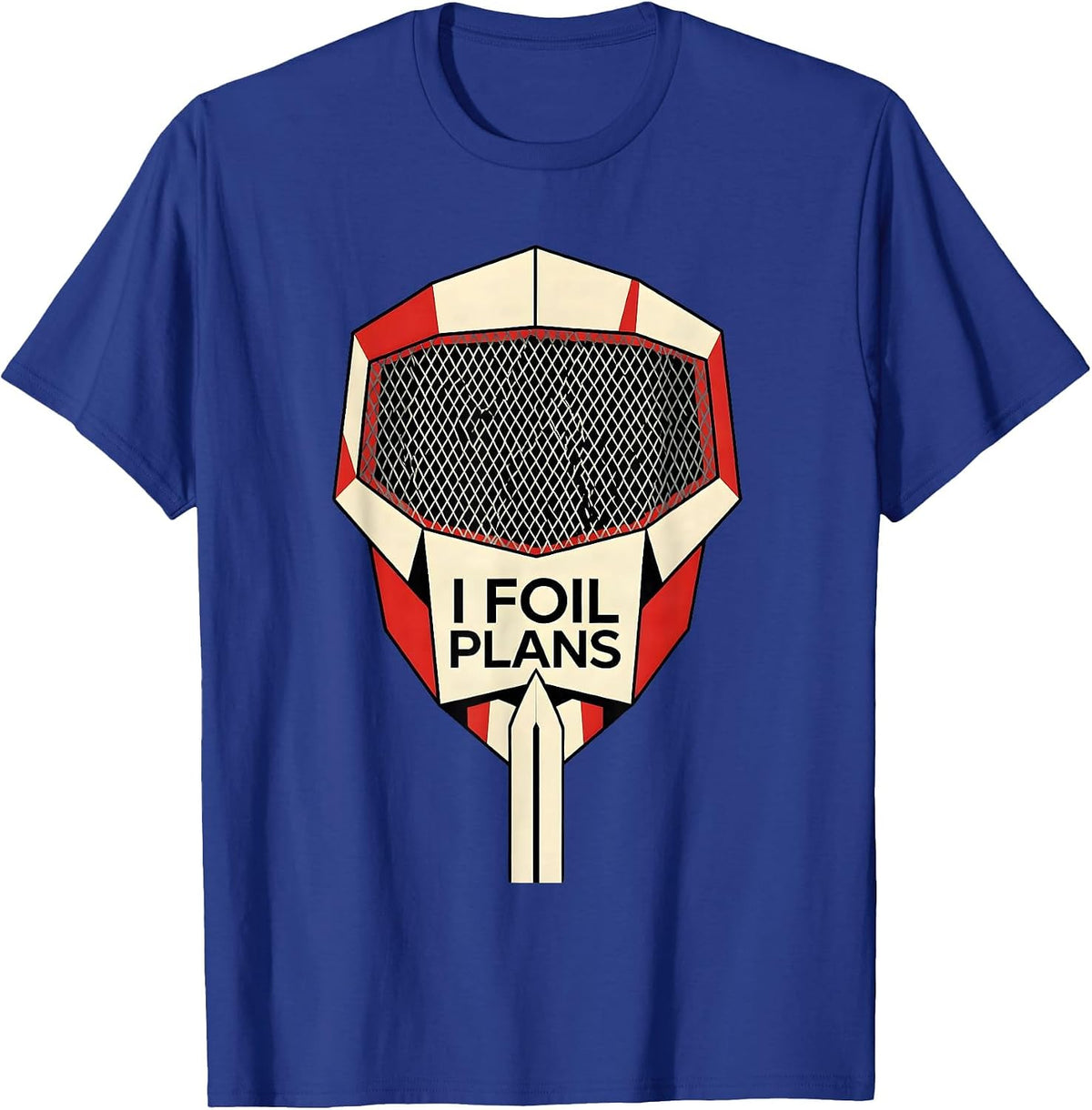 Men's I Foil Plans Geometric Fencing Humor Fencer Sport T-Shirt - Royal Blue