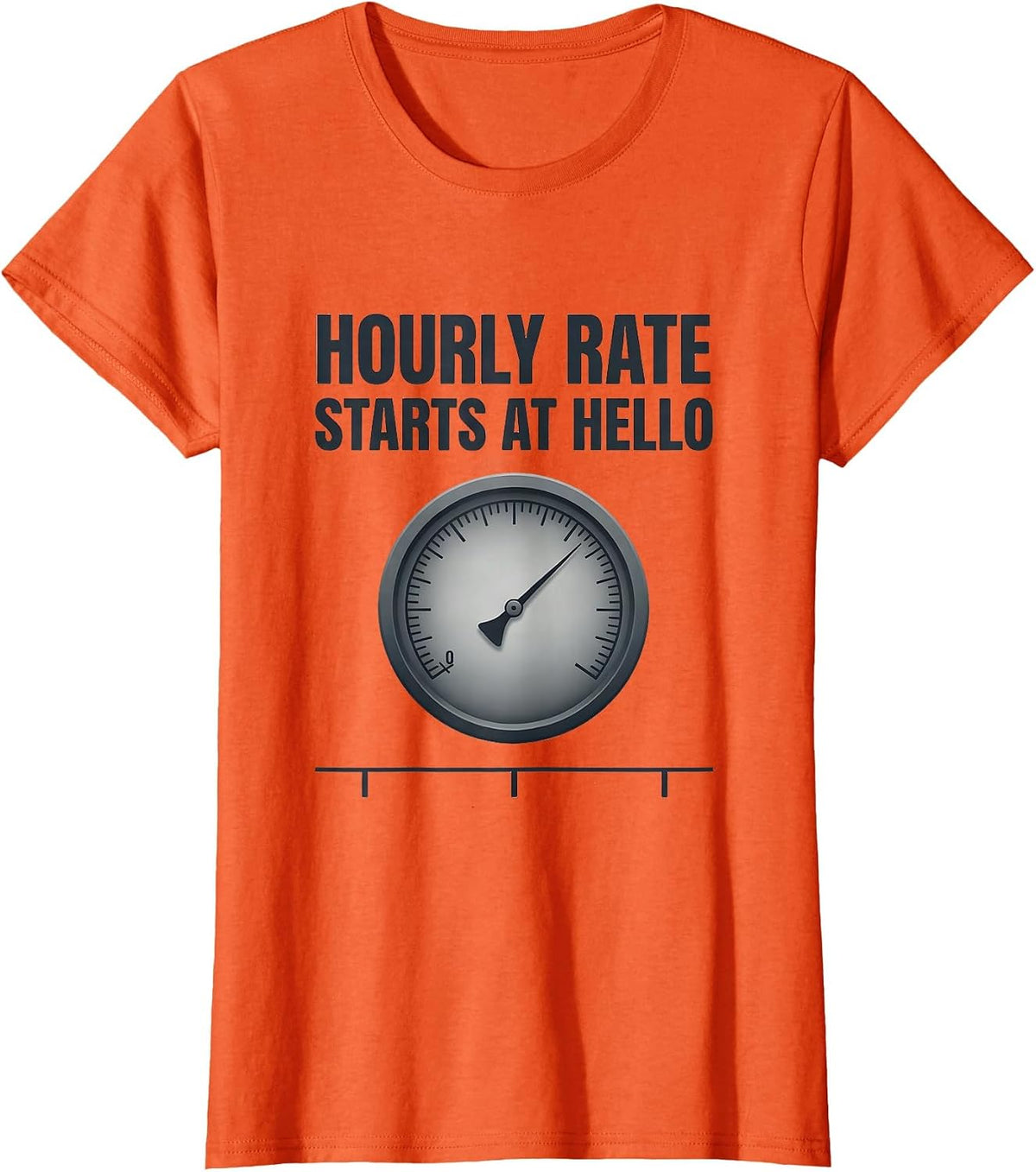 Hourly Rate Starts At Hello Funny Plumber Pipefitter T-Shirt - Orange