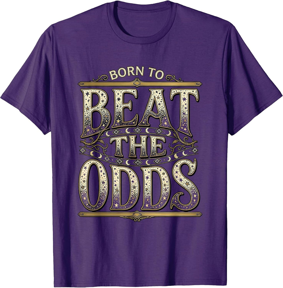 Born to Beat the Odds Gambling Design T-Shirt - Purple