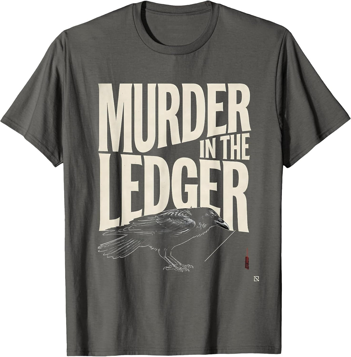 Murder In The Ledger New Wave Dark Humor Crow Lover T-Shirt - Asphalt Grey