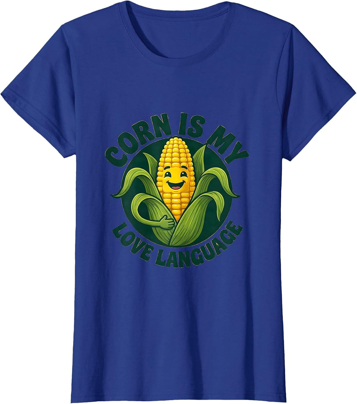 Women's Corn Is My Love Language Funny Corn Design T-Shirt - Royal Blue