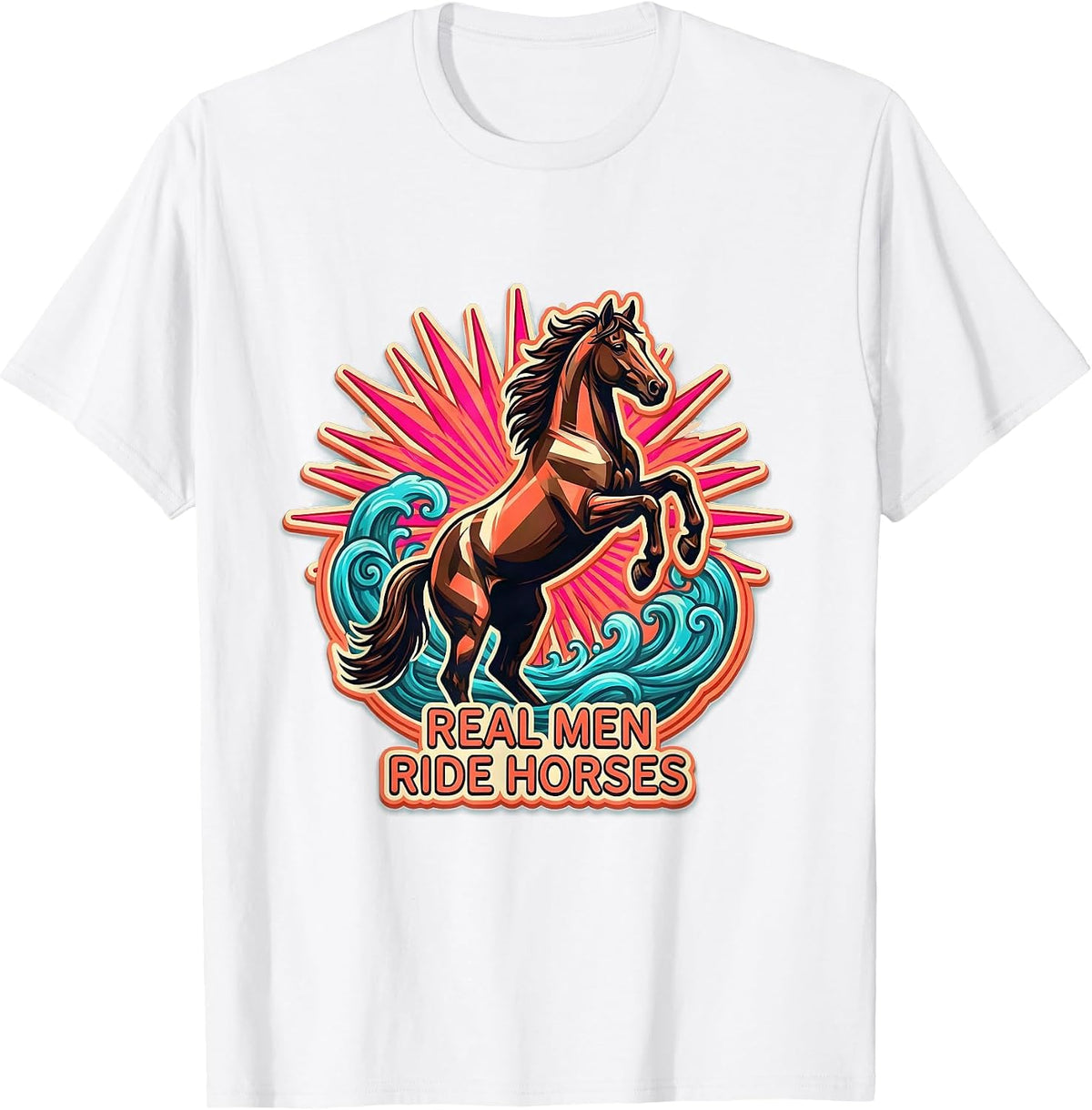 Men's Real Men Ride Horses Cowboy Design T-Shirt - White