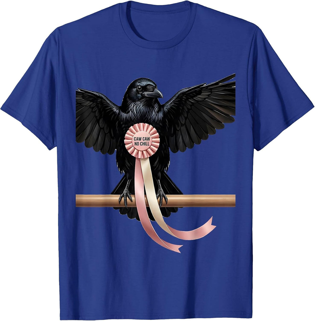 Caw Caw No Chill Funny Crow Design T-Shirt - Royal Blue