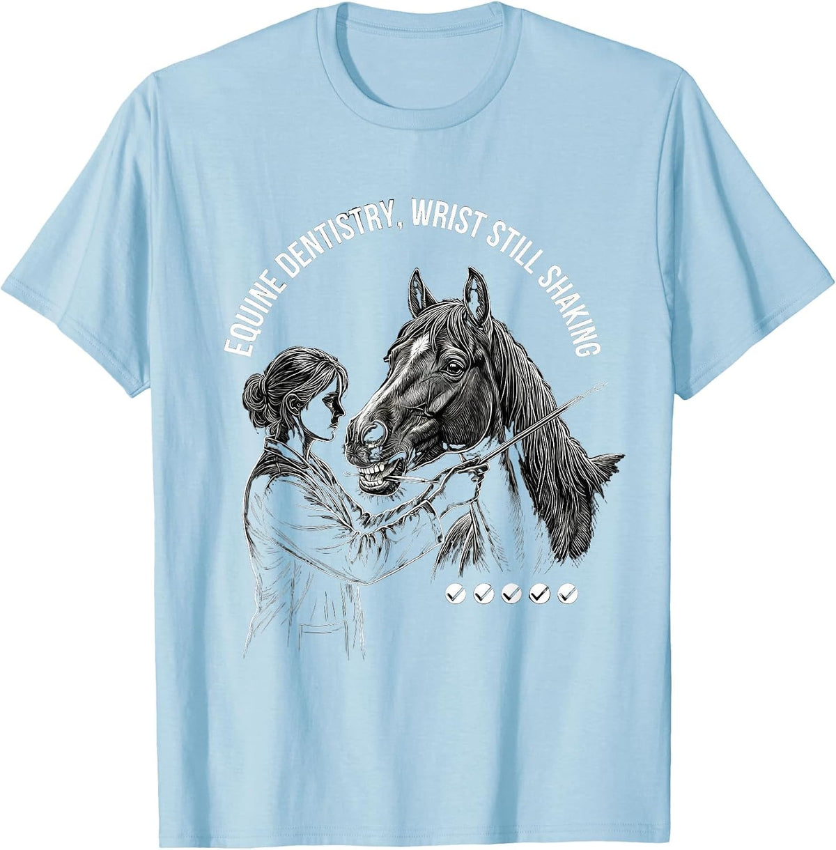Men's Equine Dentistry Wrist Still Shaking Funny Vet Student T-Shirt - Baby Blue