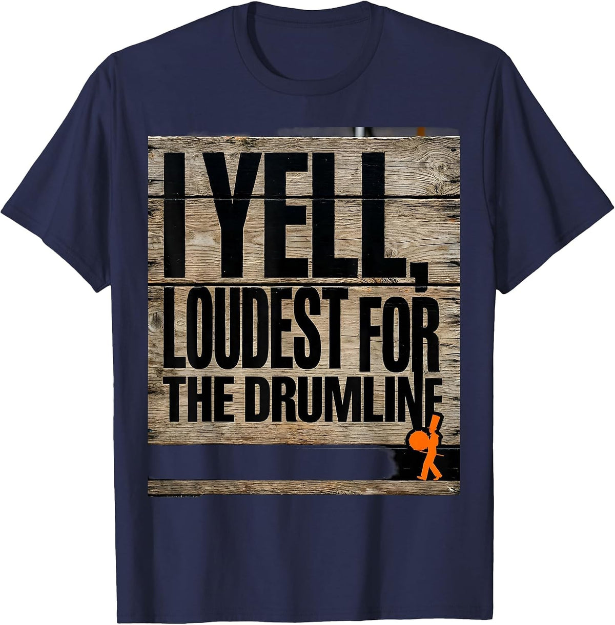 Men's I Yell Loudest For The Drumline Funny Marching Band Mom T-Shirt - Navy Blue