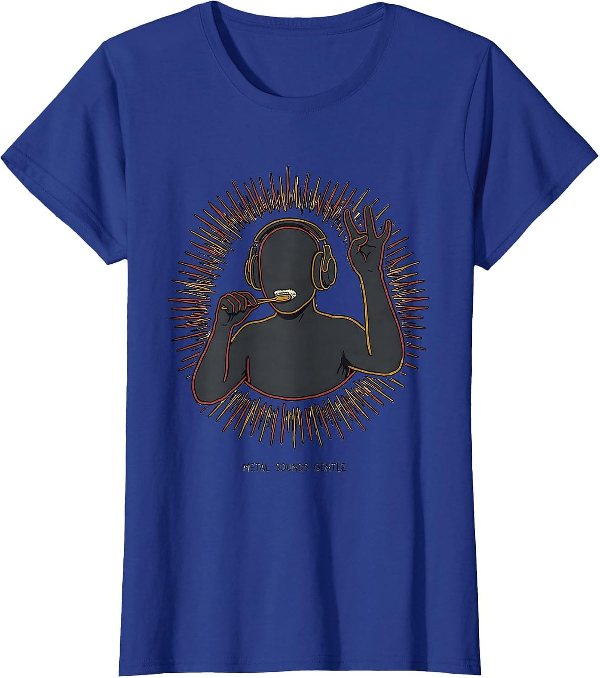 Women's Metal Sounds Gentle Funny Heavy Metal Fan Metalhead Humor T-Shirt - Royal Blue