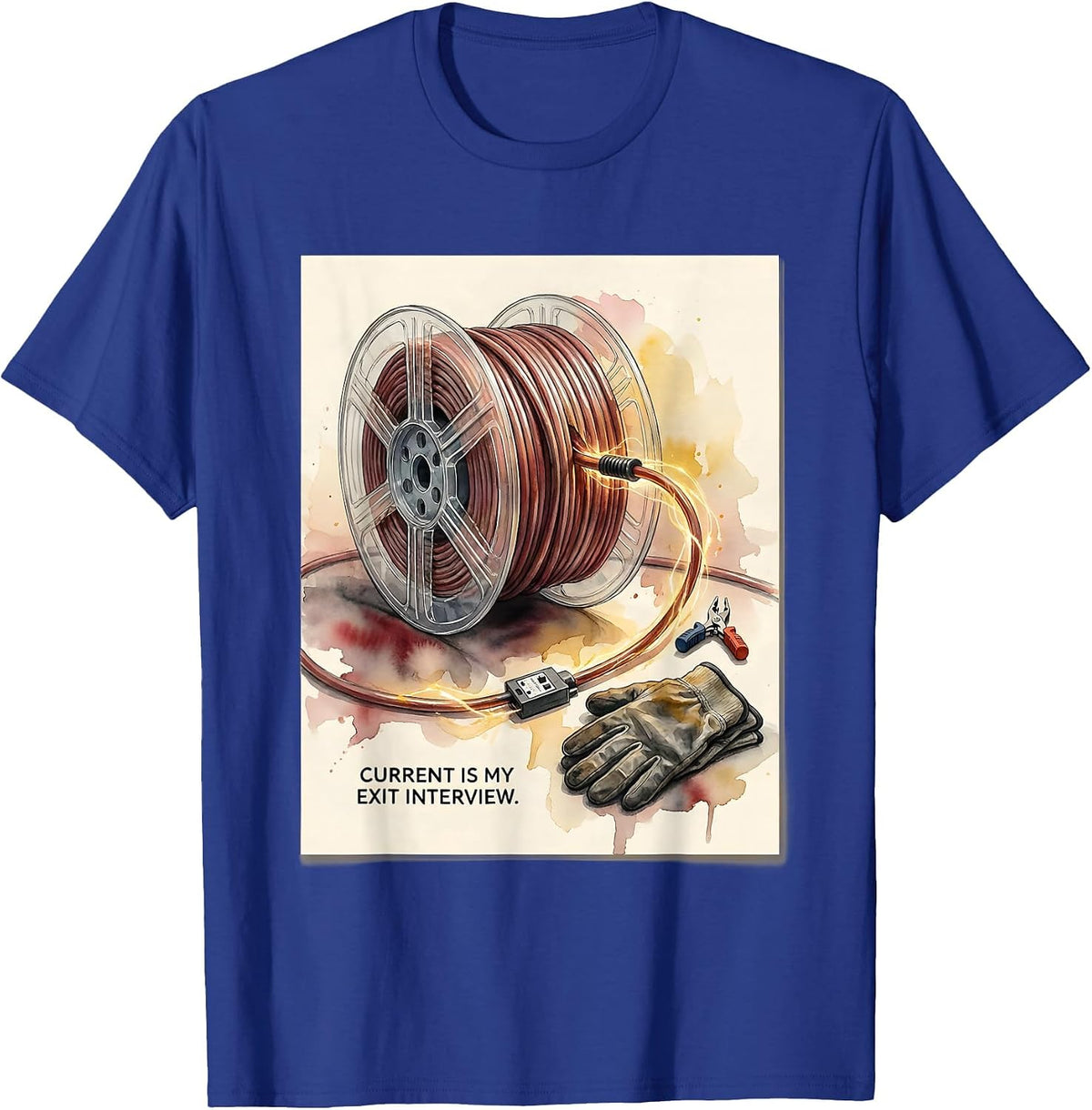 Men's Current Is My Exit Interview Funny Electrician Lineman Gift T-Shirt - Royal Blue