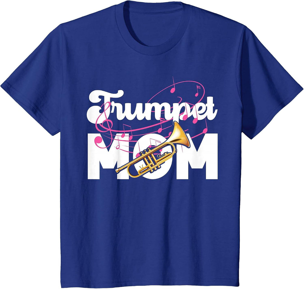 Trumpet Player Mom Mother Trumpet Mom T-Shirt - Royal Blue