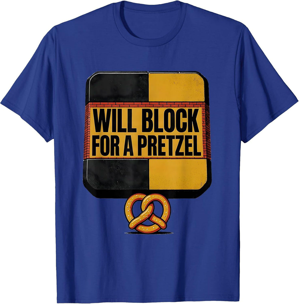 Men's Will Block For A Pretzel Funny Football Lineman Offense T-Shirt - Royal Blue