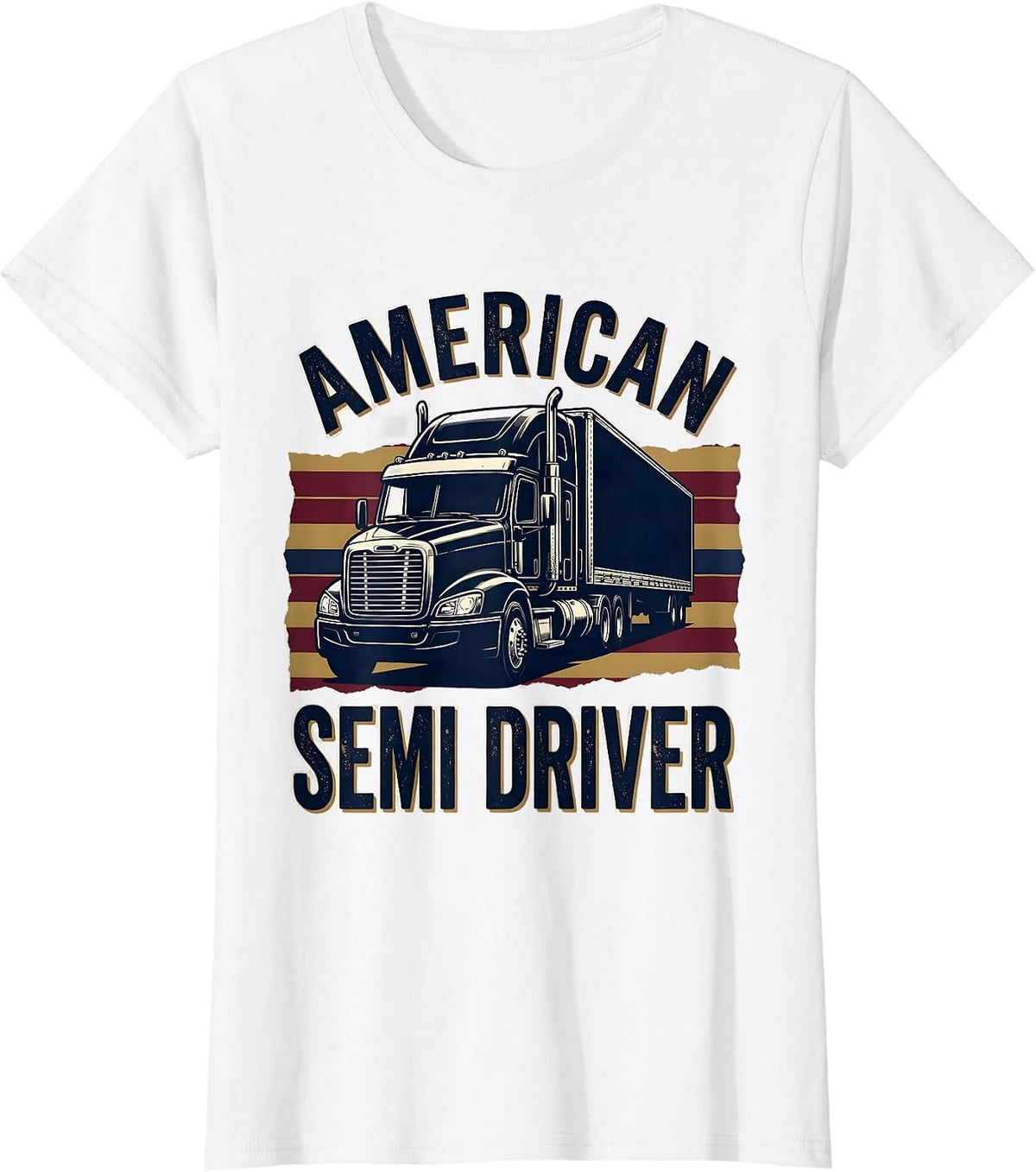 American Semi Driver Patriotic Semi Trucker Occupation Pride T-Shirt - White