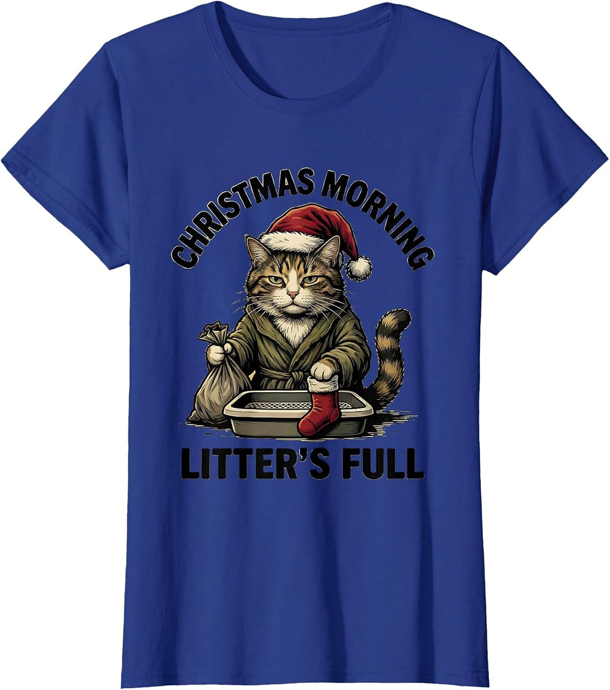 Women's Christmas Morning, Litter's Full Funny Cat Lover Ugly T-Shirt - Royal Blue