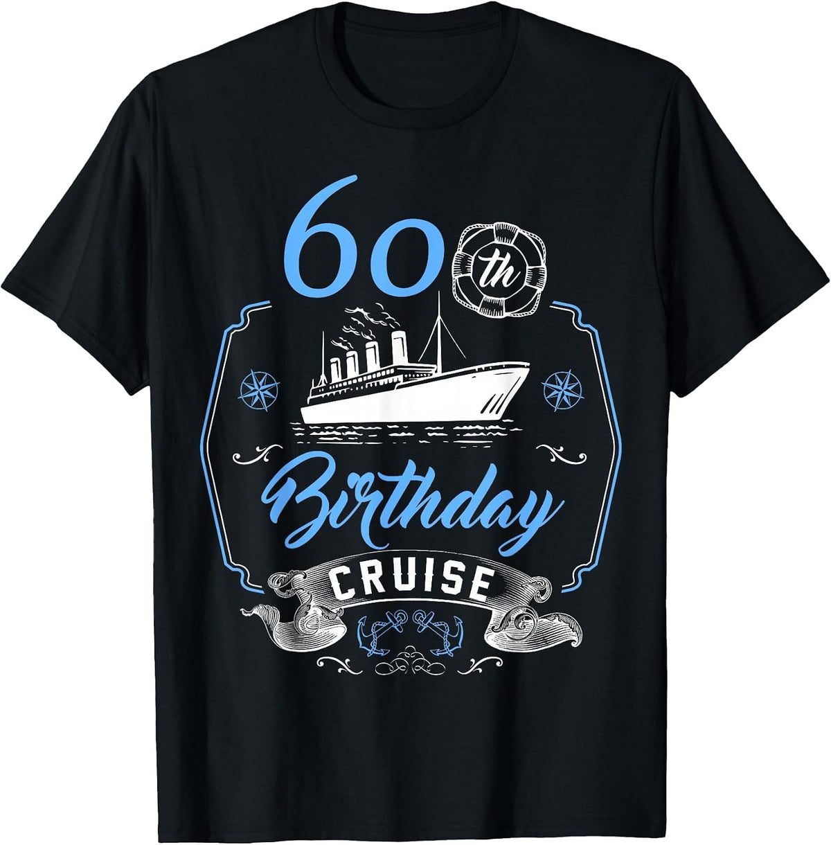 60 Year Old B-Day Funny 60th Birthday Cruise Group Friends T-Shirt - Black