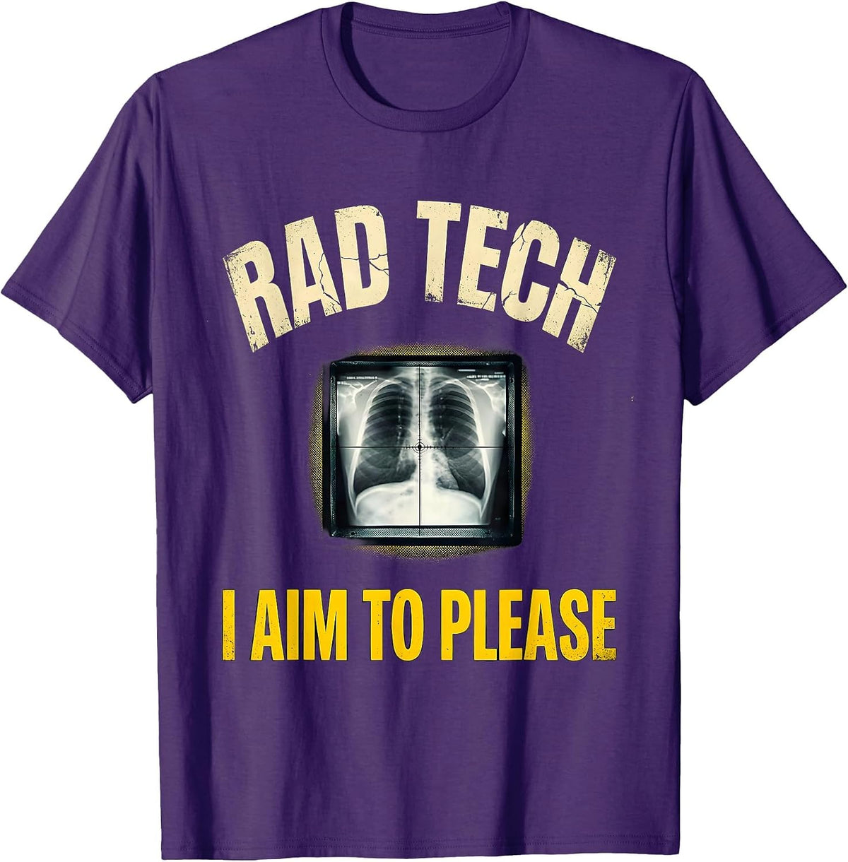 Rad Tech, I Aim To Please Distressed Radiology Technologist T-Shirt - Purple