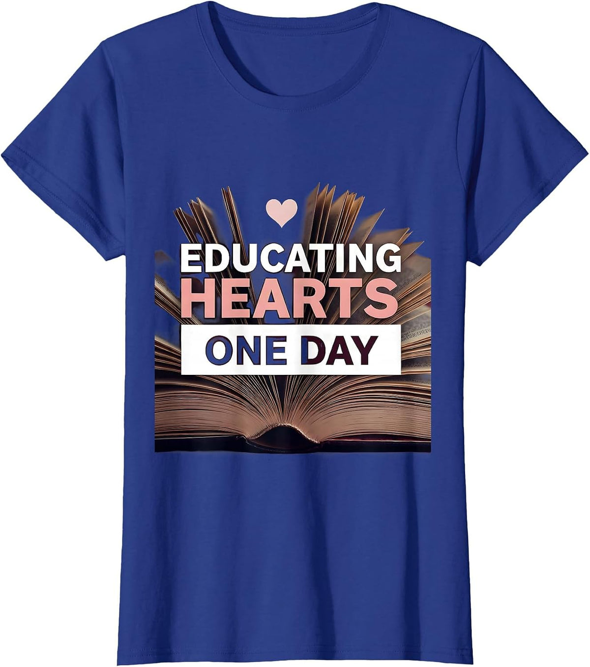Women's Educating Hearts One Day Paraprofessional Design T-Shirt - Royal Blue