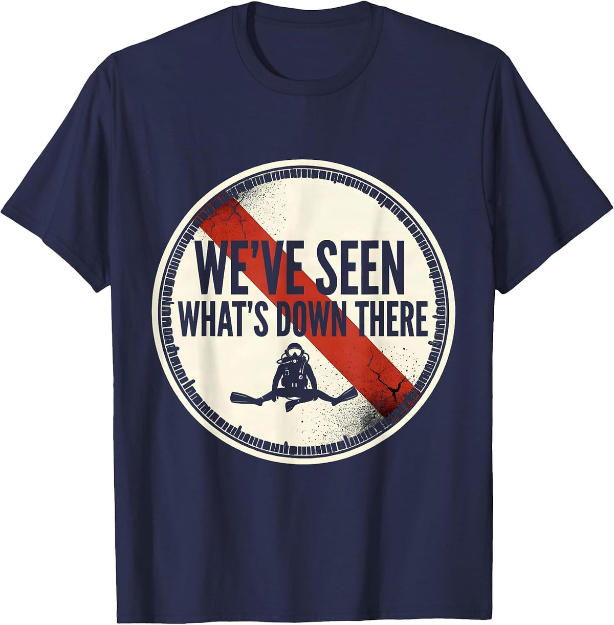 Men's We've Seen What's Down There Bold Scuba Diver Humor T-Shirt - Navy Blue