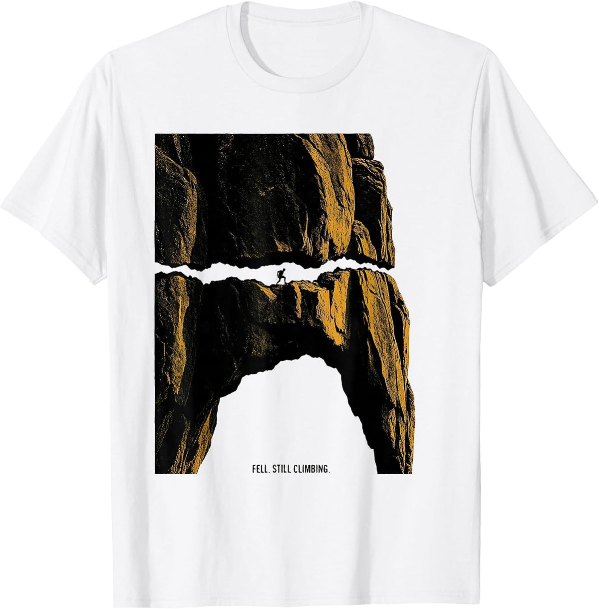 Men's Fell. Still Climbing Funny Rock Climber Bouldering Gift T-Shirt - White