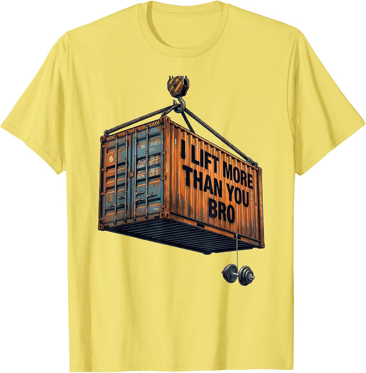 Men's I Lift More Than You, Bro Funny Forklift Operator Crane T-Shirt - Lemon Yellow