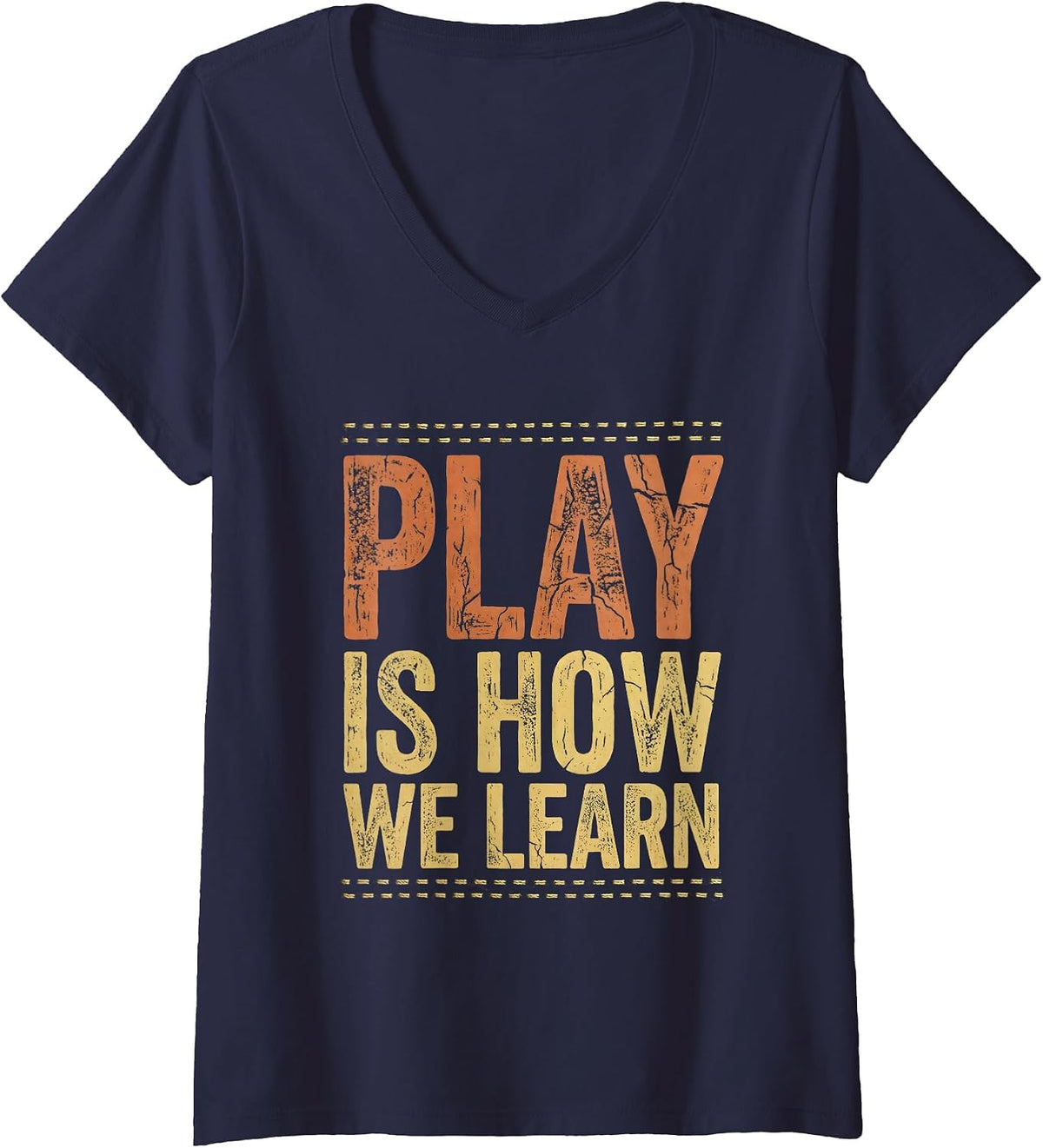 Women's Play Is How We Learn Pre K Teacher Design V-Neck T-Shirt - Navy Blue