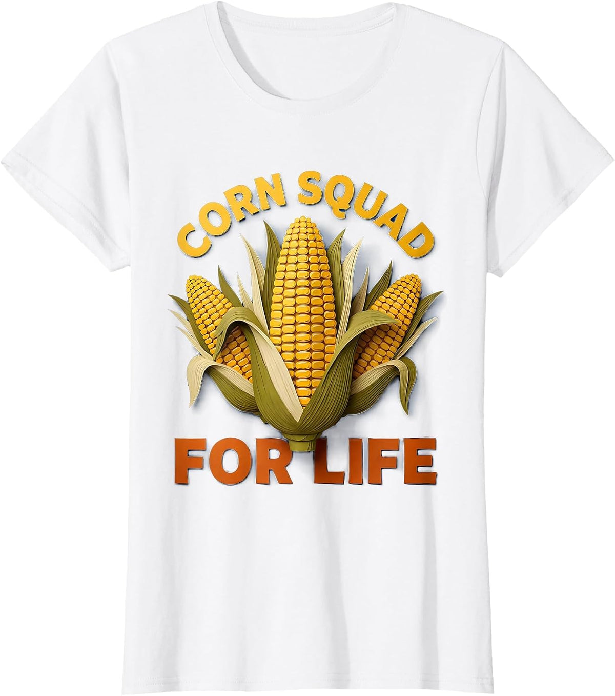 Women's Corn Squad For Life Funny Corn Lover Design T-Shirt - White