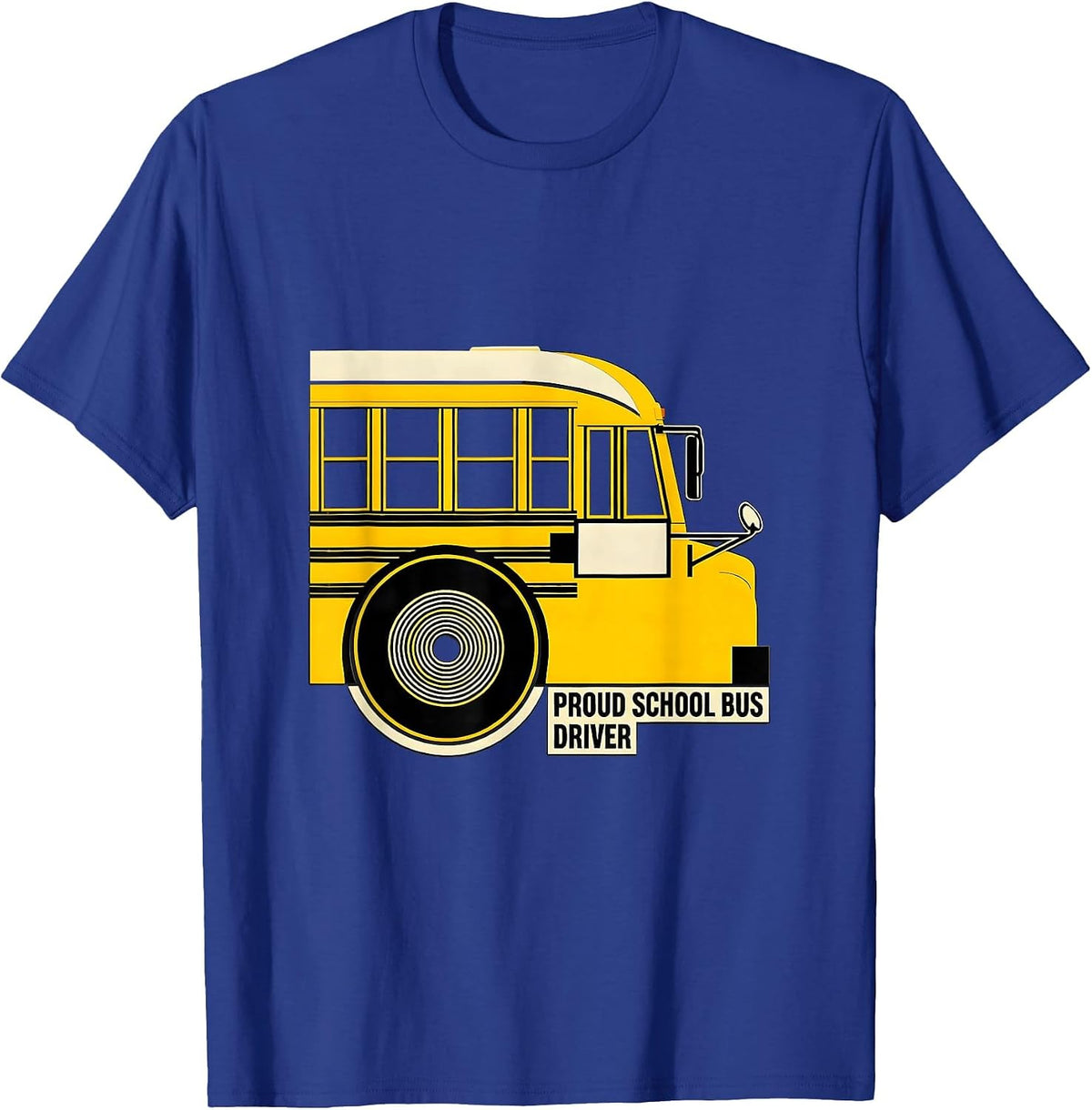 Proud School Bus Driver Stencil Graphic Bus Driver T-Shirt - Royal Blue