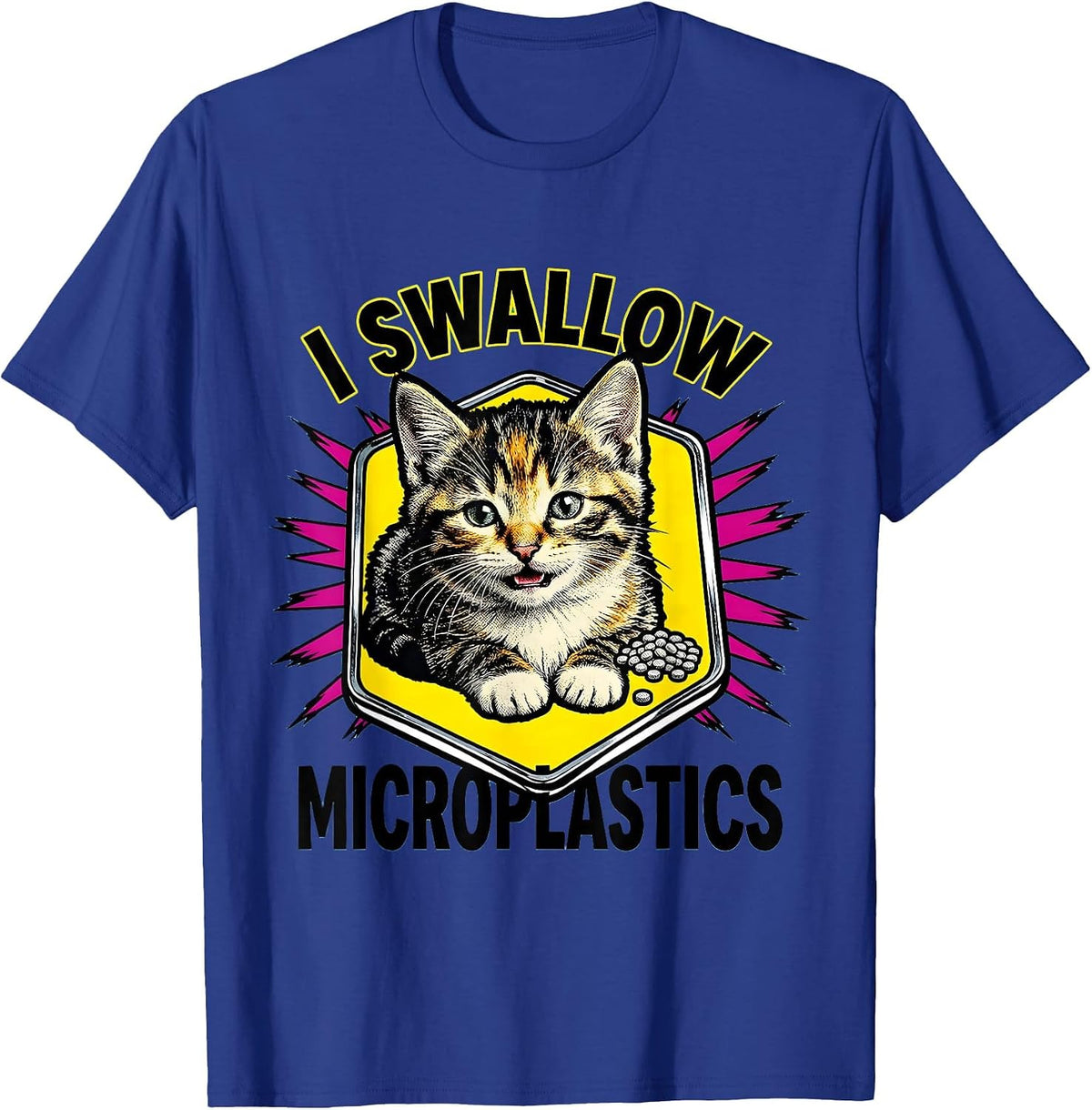 I Swallow Microplastics Pop Art Cat Meme Humor T-Shirt - Royal Blue