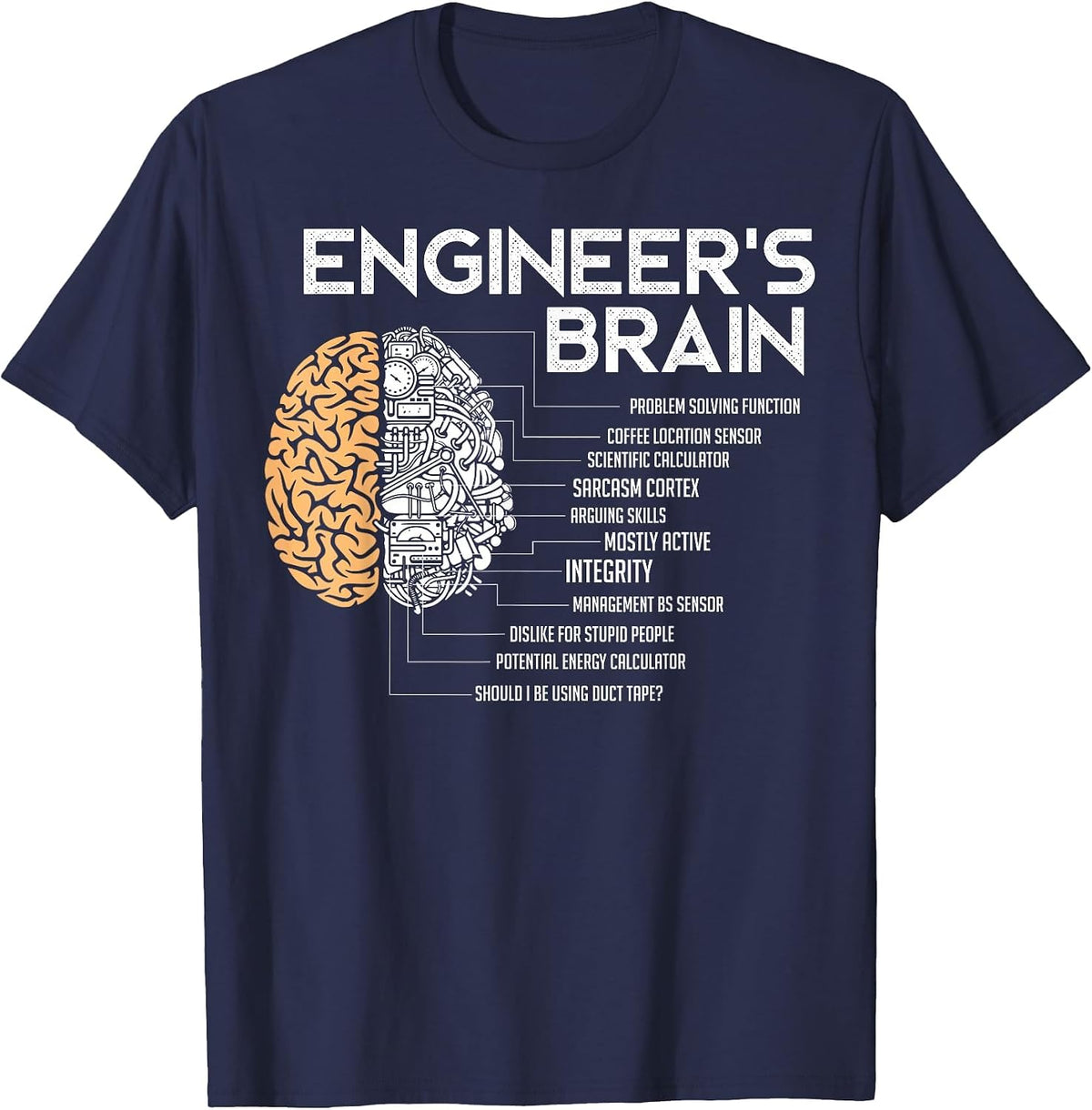 Engineer - Engineers Brain - Funny Engineering T-Shirt - Navy Blue
