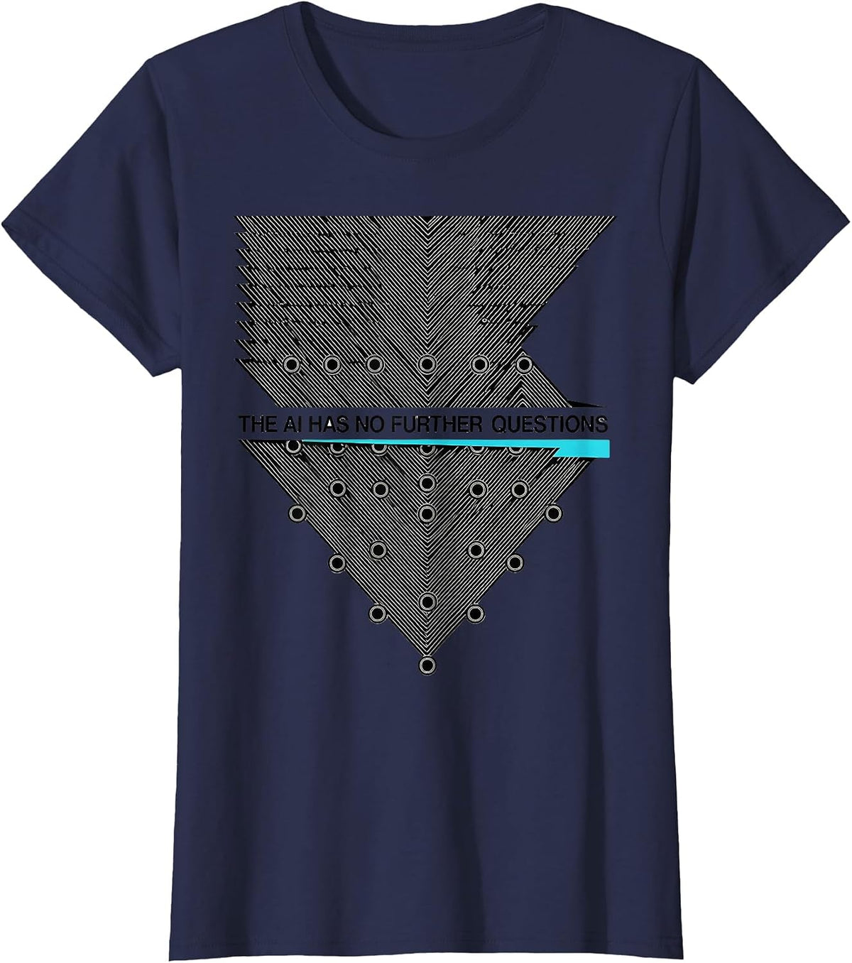 Women's The AI Has No Further Questions New Wave Typography Tech T-Shirt - Navy Blue