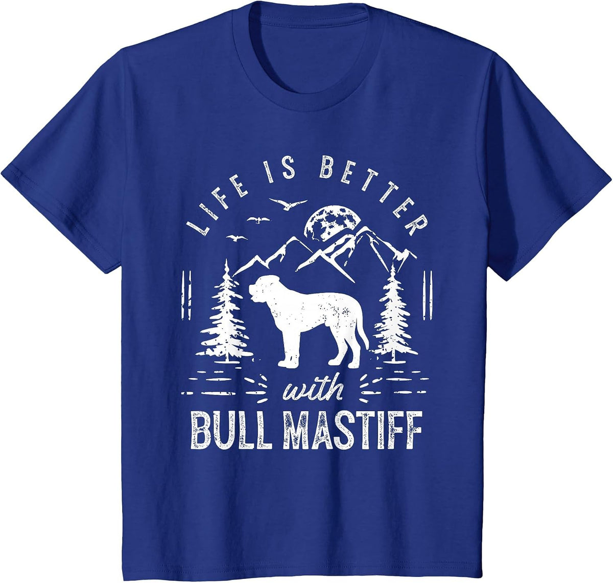 Bull Mastiff Life Better Mom Dad Dog T-Shirt - Royal Blue
