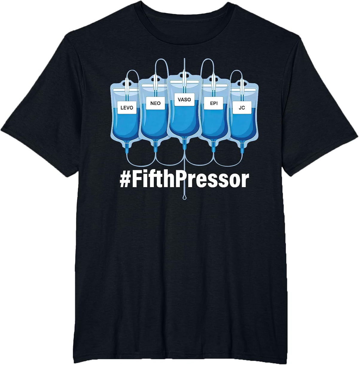 Jesus Christ Fifth Pressor Full Code ICU Nurse Pharmacist T-Shirt - Black