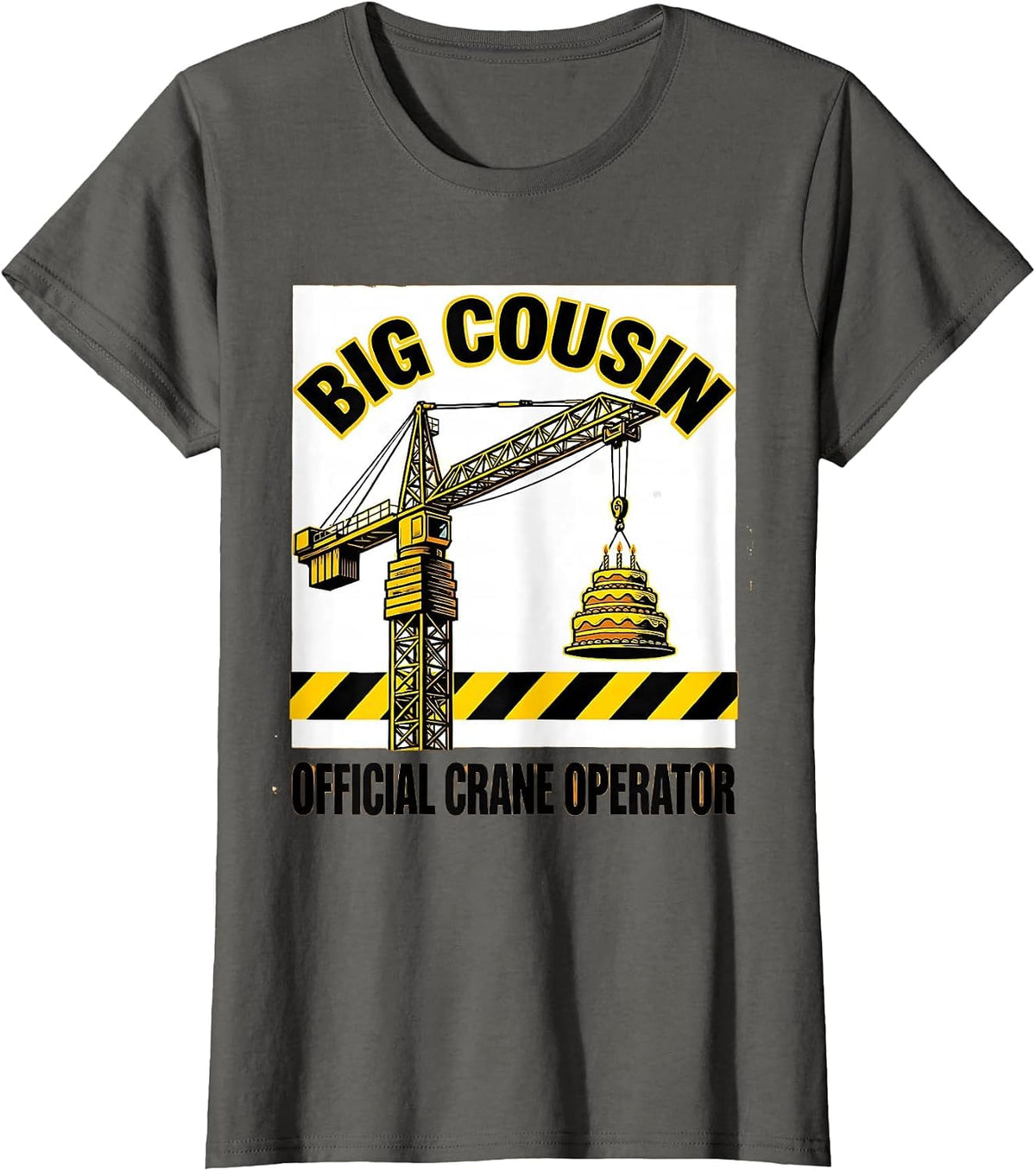 Women's Big Cousin Official Crane Operator Funny Construction Family T-Shirt - Asphalt Grey