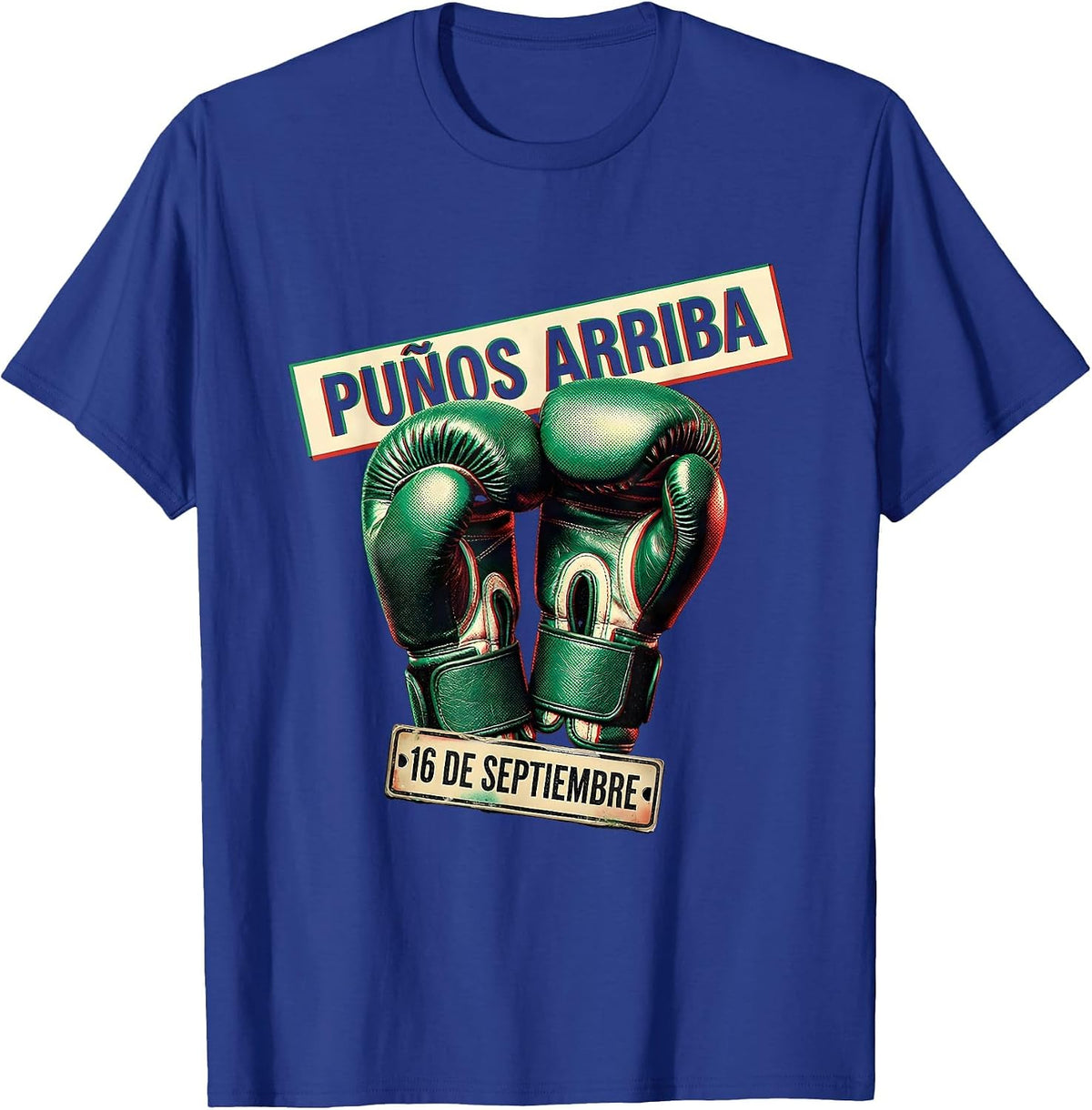 Men's 16 De Septiembre Puños Arriba Mexican Boxing Flag Vintage T-Shirt - Royal Blue