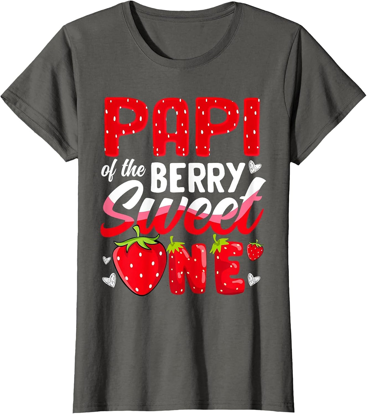 Papi of The Berry Sweet One Strawberry 1st Birthday T-Shirt - Asphalt Grey