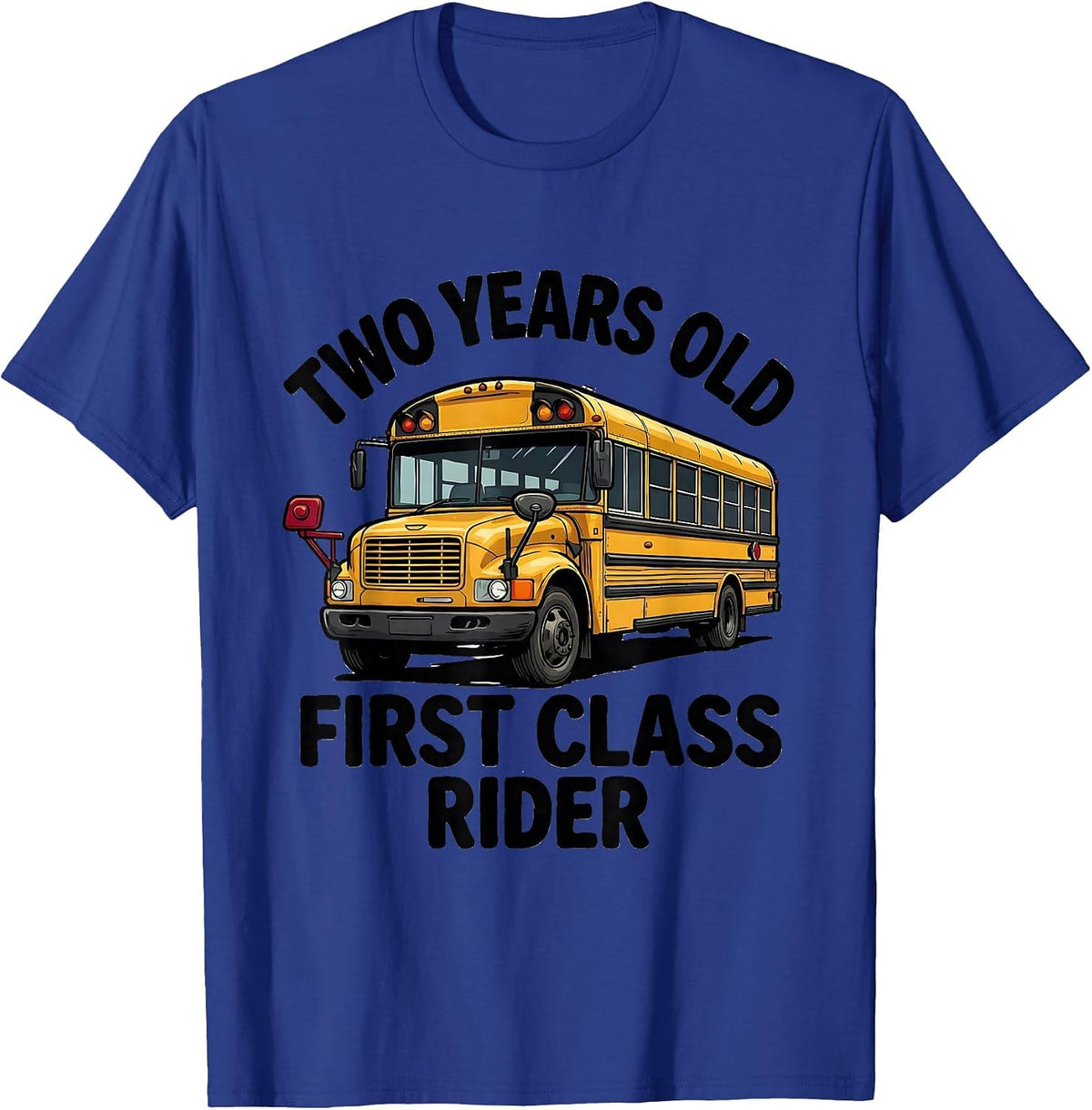 Men's Two Years Old, First Class Rider Funny School Bus Driver T-Shirt - Royal Blue