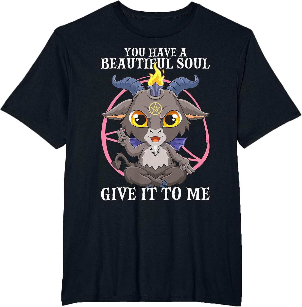 You Have a Beautiful Soul Satanic Baphomet Demon Satan Goat T-Shirt - Black