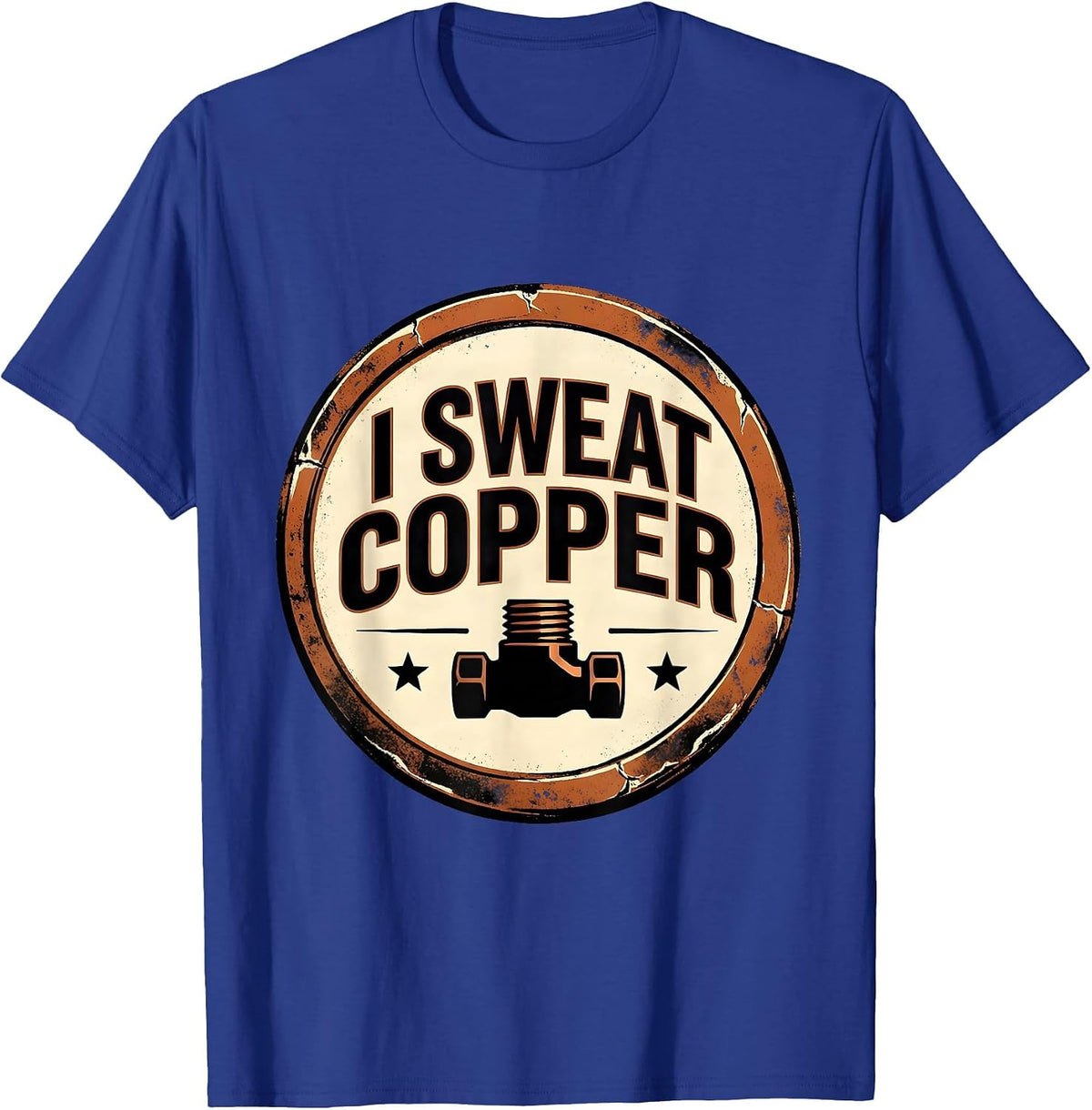 Men's I Sweat Copper Vintage Plumber Pipefitter Trade Humor T-Shirt - Royal Blue