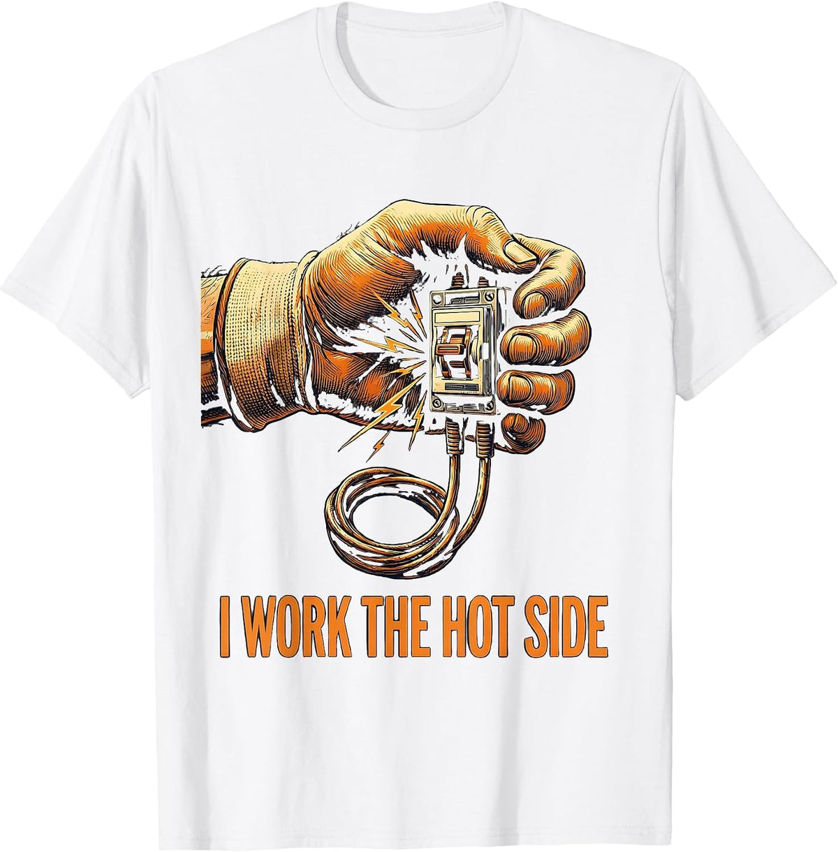 Men's I Work The Hot Side Funny Electrician Lineman Engineer T-Shirt - White