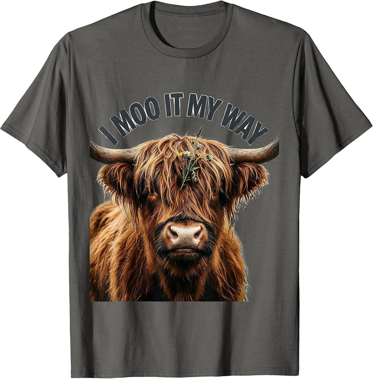 Men's I Moo It My Way Funny Highland Cow Farm Animal Humor T-Shirt - Asphalt Grey
