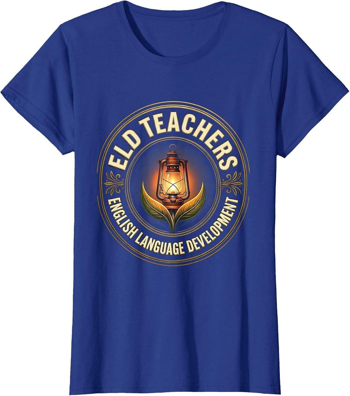 Women's ELD TEACHERS English Language Development Teacher T-Shirt - Royal Blue