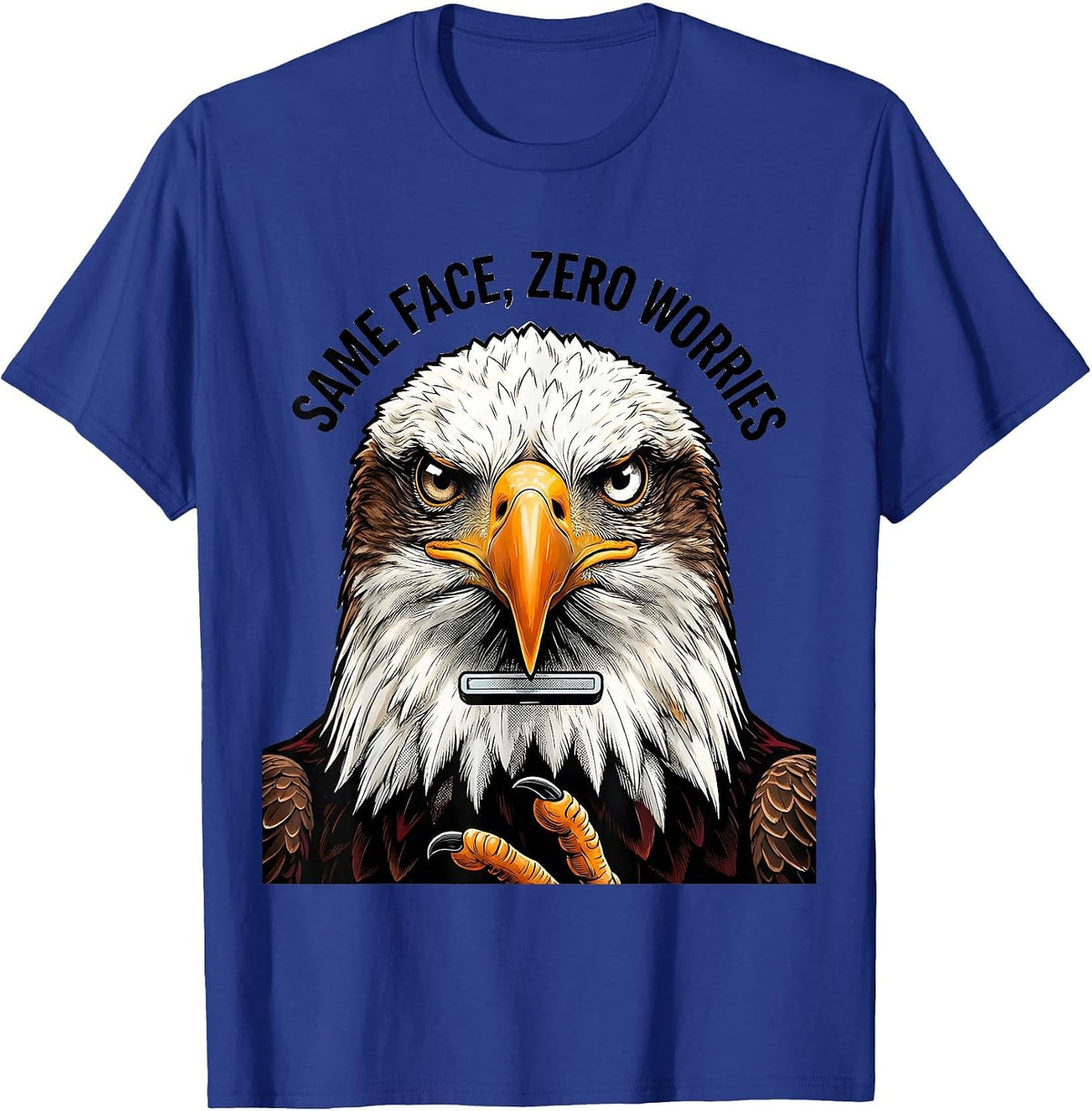 Men's Same Face Zero Worries Comic Book Bald Eagle Mascot Humor T-Shirt - Royal Blue