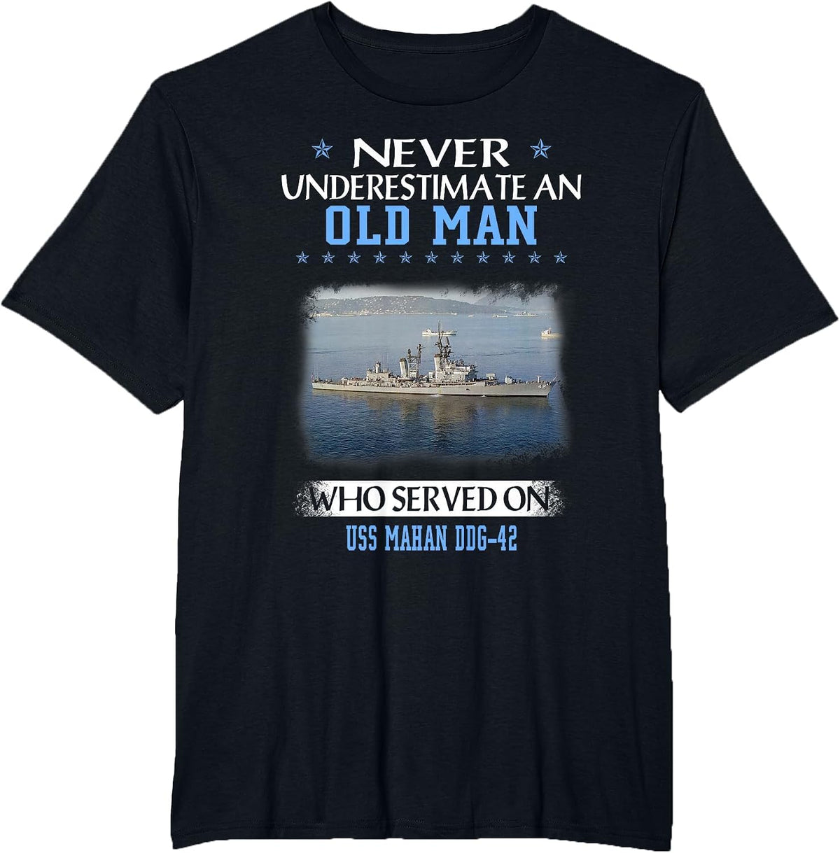 USS Mahan DDG-42 Destroyer Class Veterans Day Father Day T-Shirt - Black