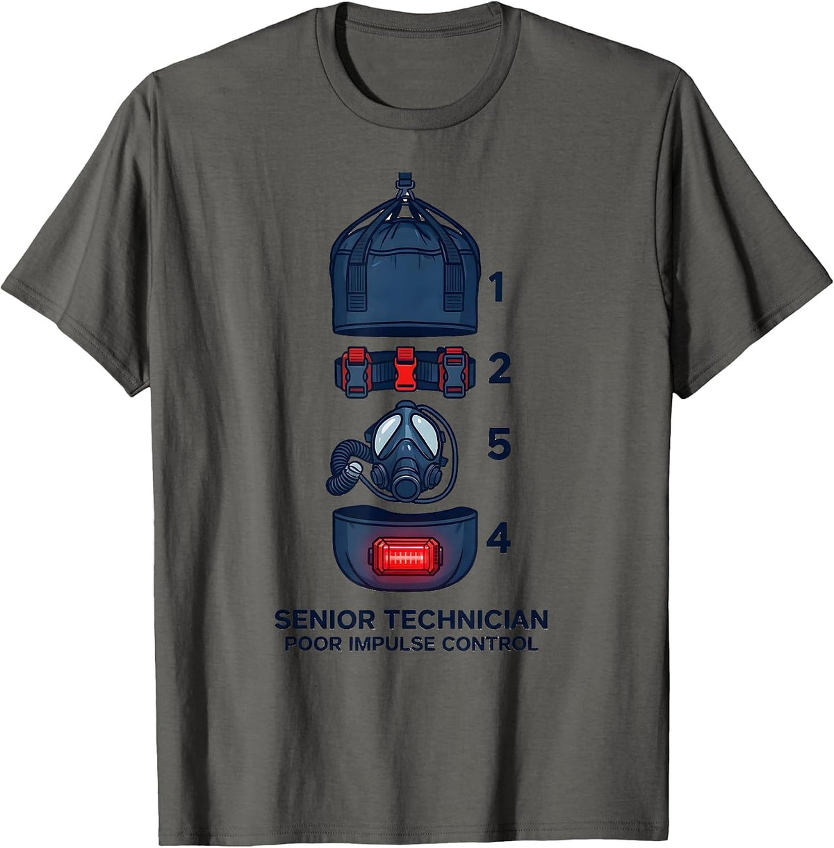 Senior Technician, Poor Impulse Control Funny EMT T-Shirt - Asphalt Grey