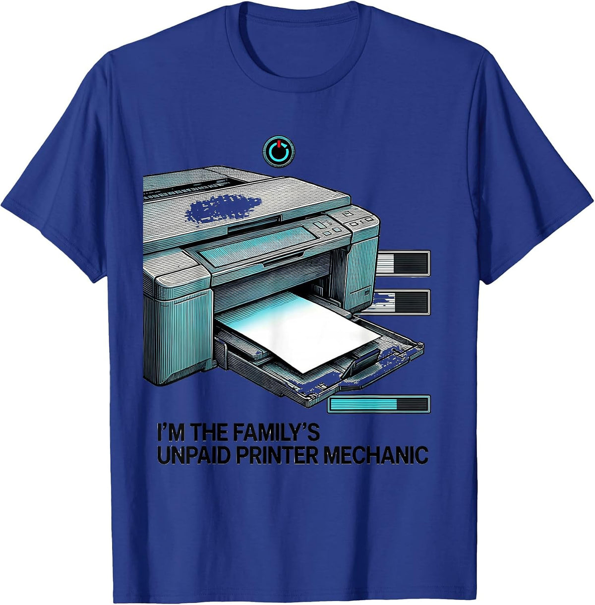 I'm The Family's Unpaid Printer Mechanic Funny Tech Support T-Shirt - Royal Blue