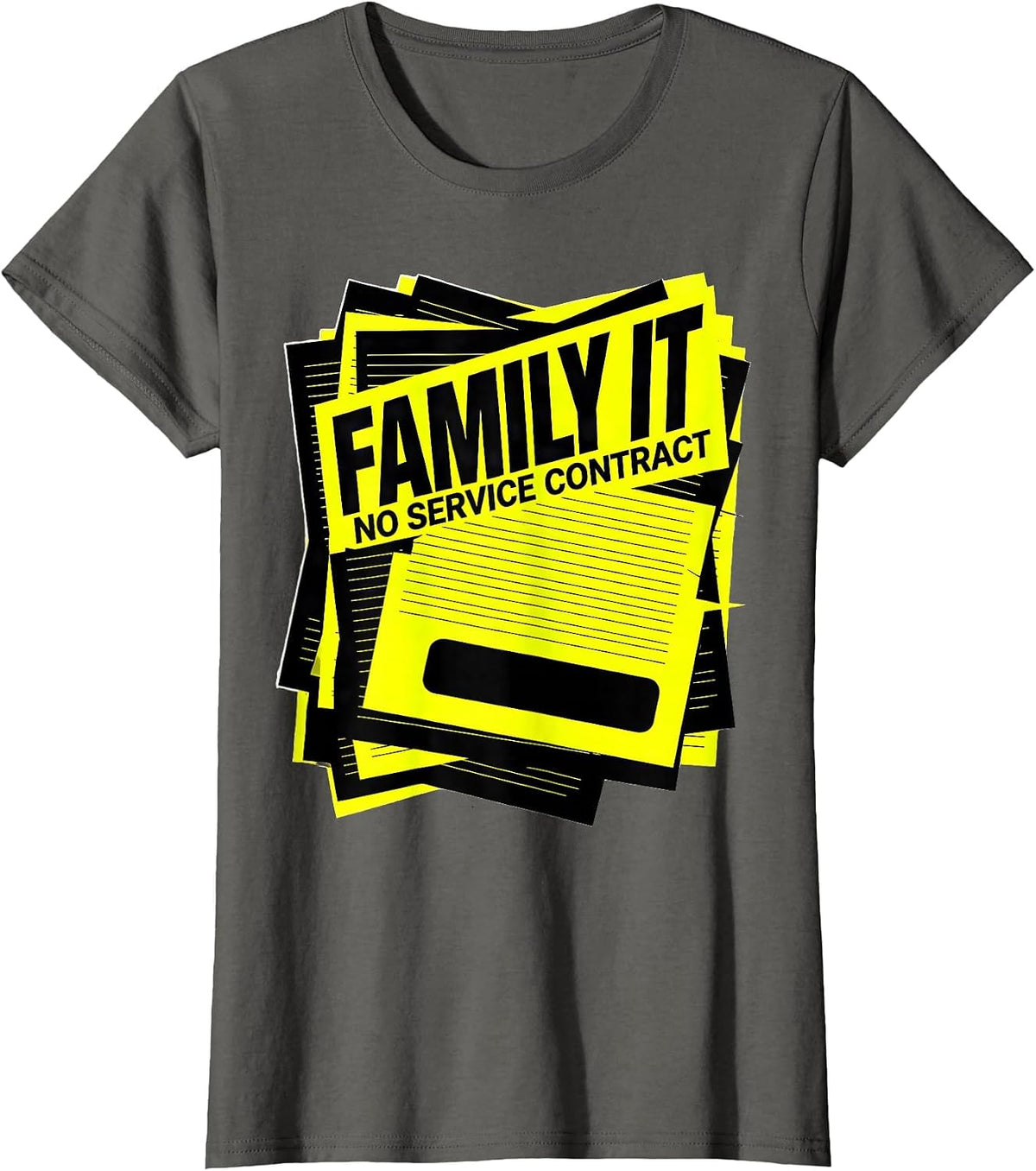 Women's Family IT No Service Contract Funny Tech Support Humor T-Shirt - Asphalt Grey