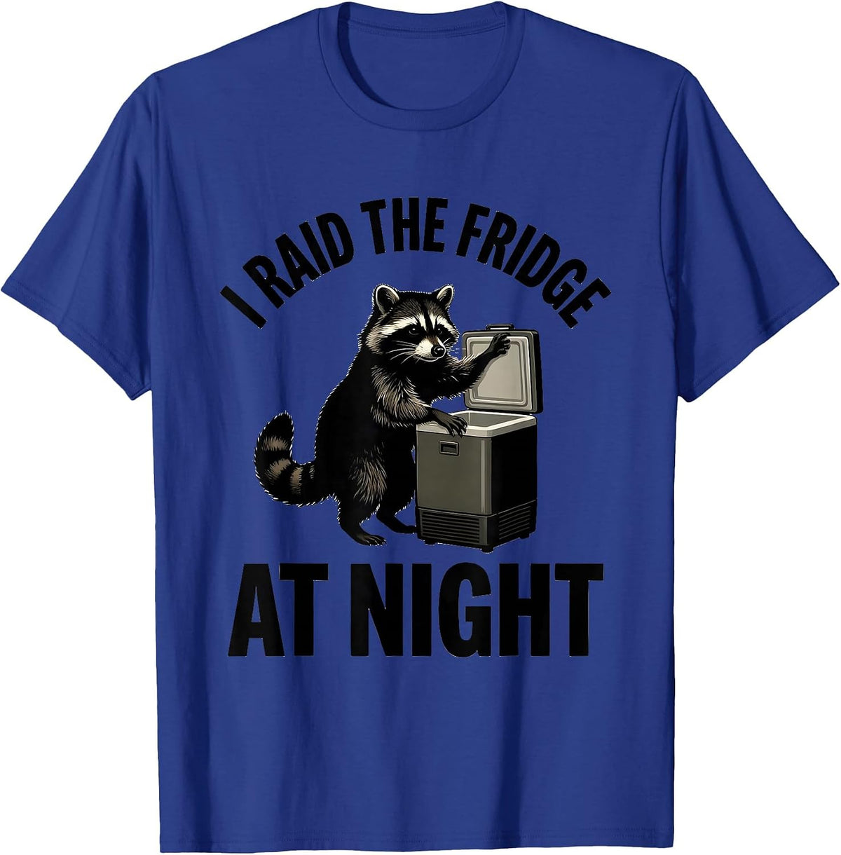 Men's I Raid The Fridge At Night Funny Raccoon Trash Panda Humor T-Shirt - Royal Blue