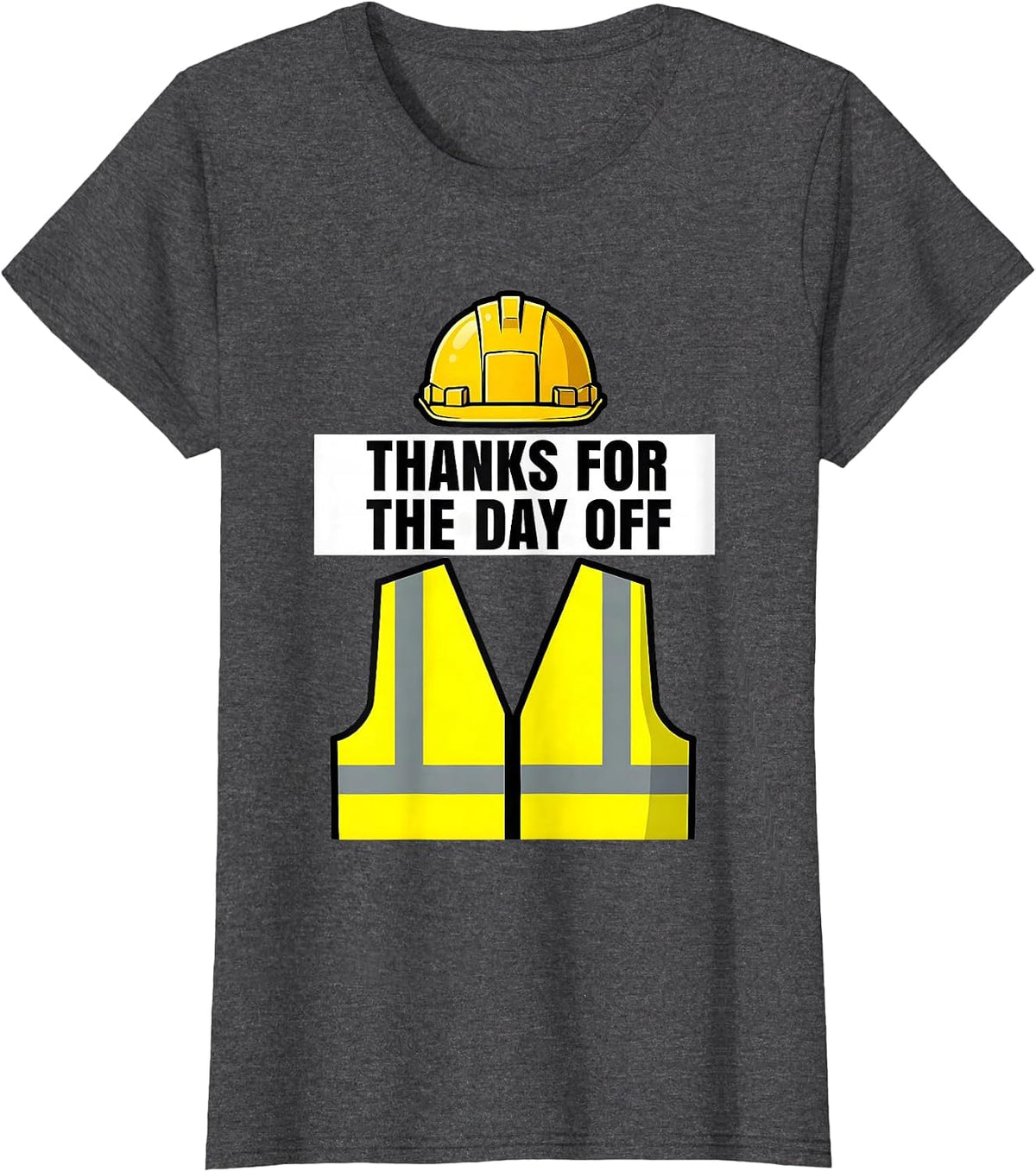 Women's Thanks for the Day Off Labor Day Sarcasm Design T-Shirt - Dark Heather Grey