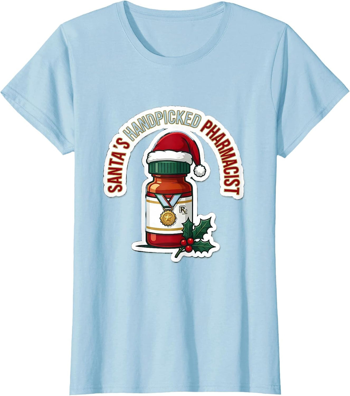 Santa's Handpicked Pharmacist Funny Pharmacy Tech Christmas T-Shirt - Baby Blue