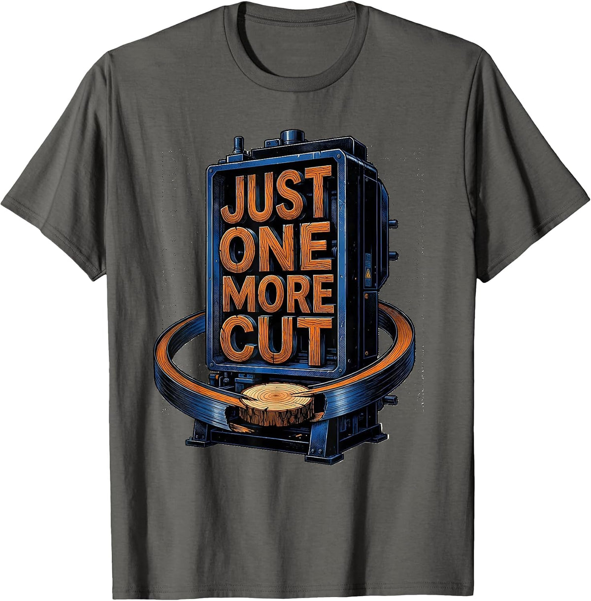 Men's Just One More Cut Funny Woodworker Carpenter Tool Humor T-Shirt - Asphalt Grey