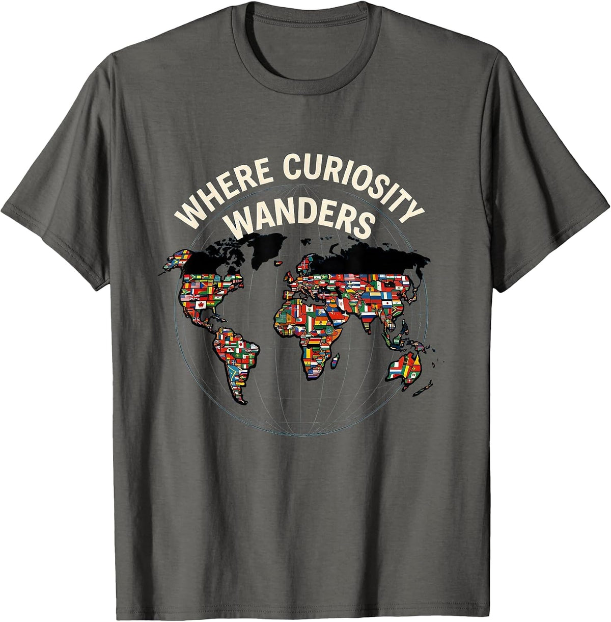 Where Curiosity Wanders Travel Lover Geography Enthusiast T-Shirt - Asphalt Grey