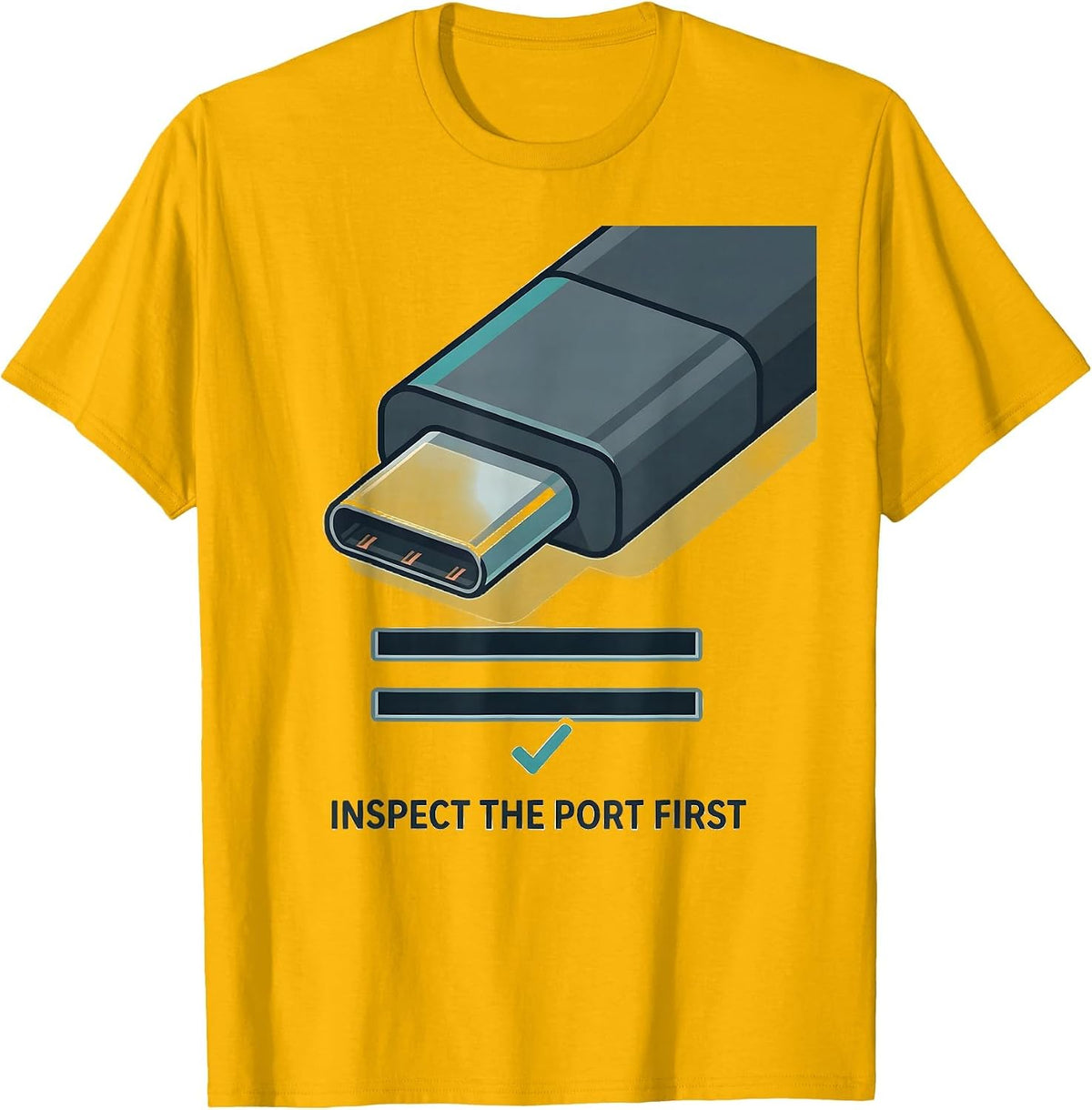 Inspect The Port First Funny IT Support Programmer Tech T-Shirt - Golden Yellow