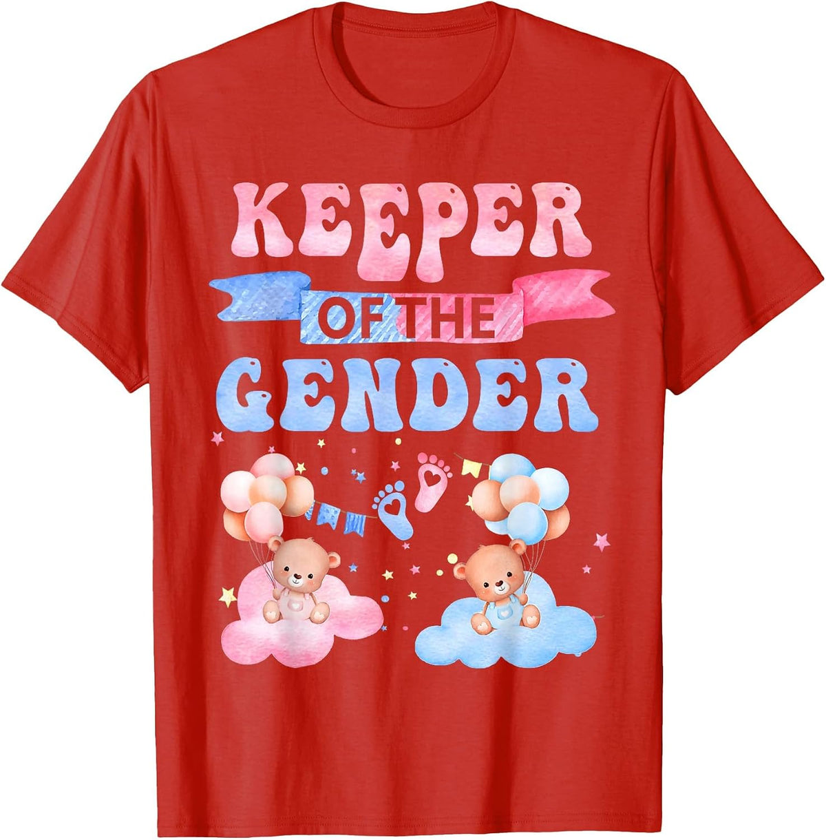 Keeper of The Gender Reveal Baby Bear Balloons Pink Or Blue T-Shirt - Red
